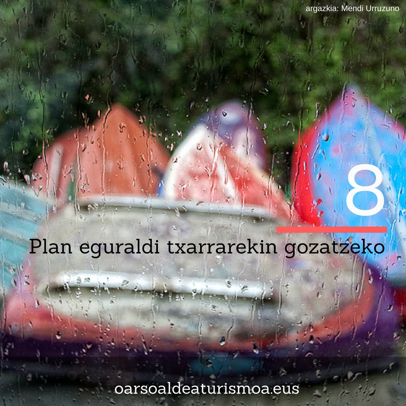 8 plan eguraldi txarrarekin egiteko